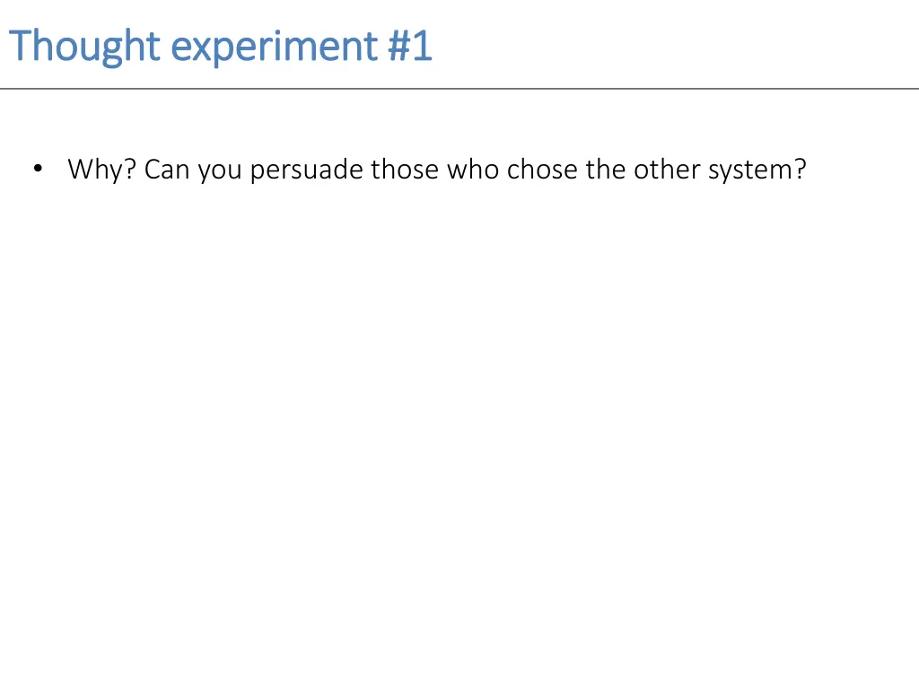 thought experiment 1 thought experiment 1 1