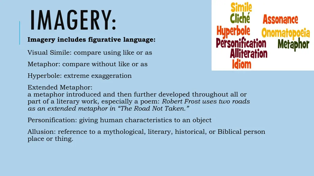 imagery imagery includes figurative language