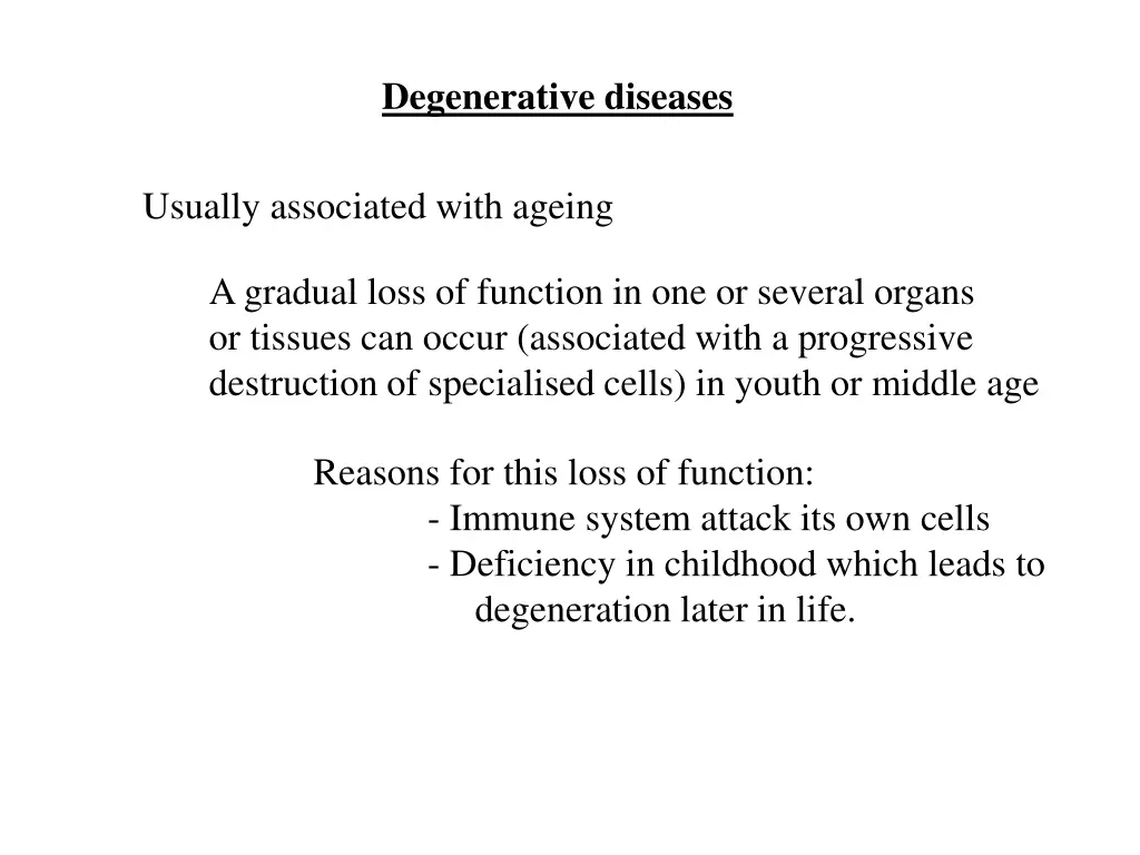 degenerative diseases