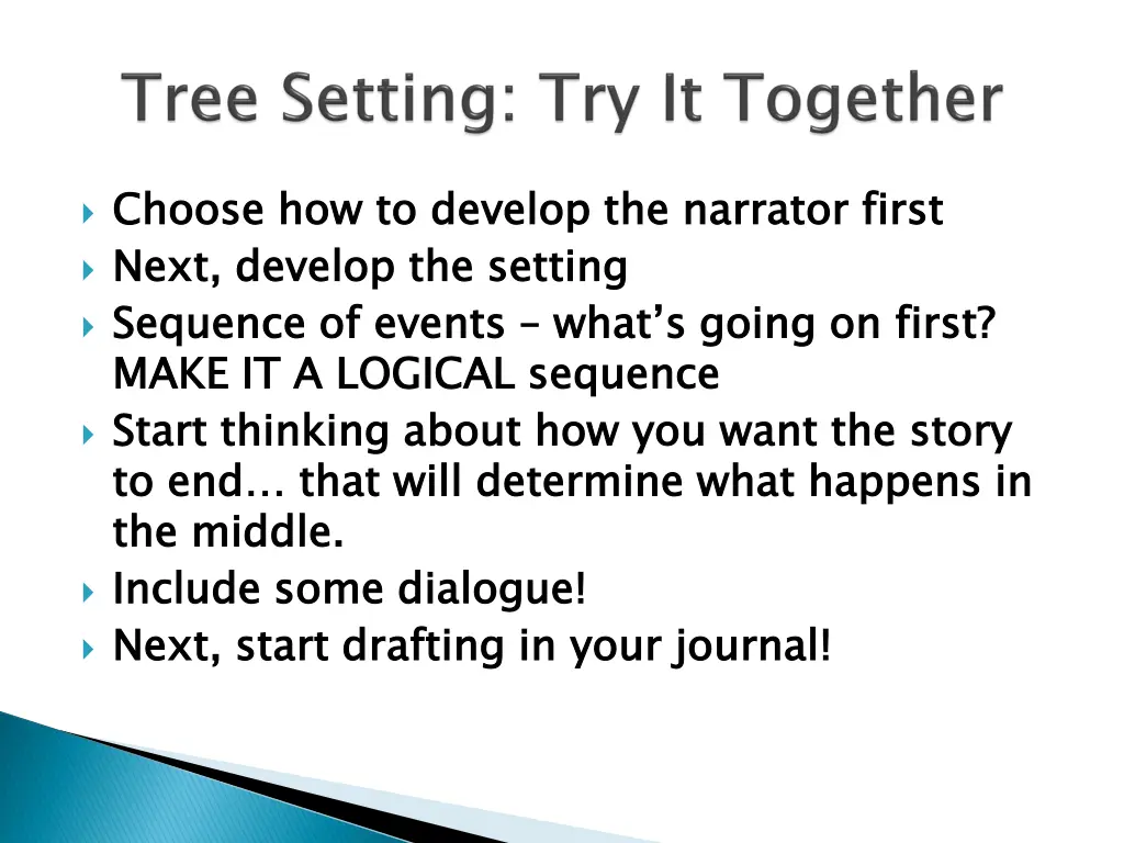 c choose how to develop the narrator first next