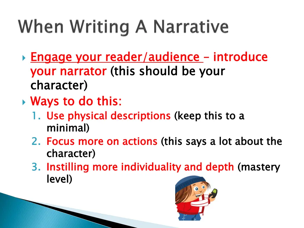 engage your narrator character ways to do this