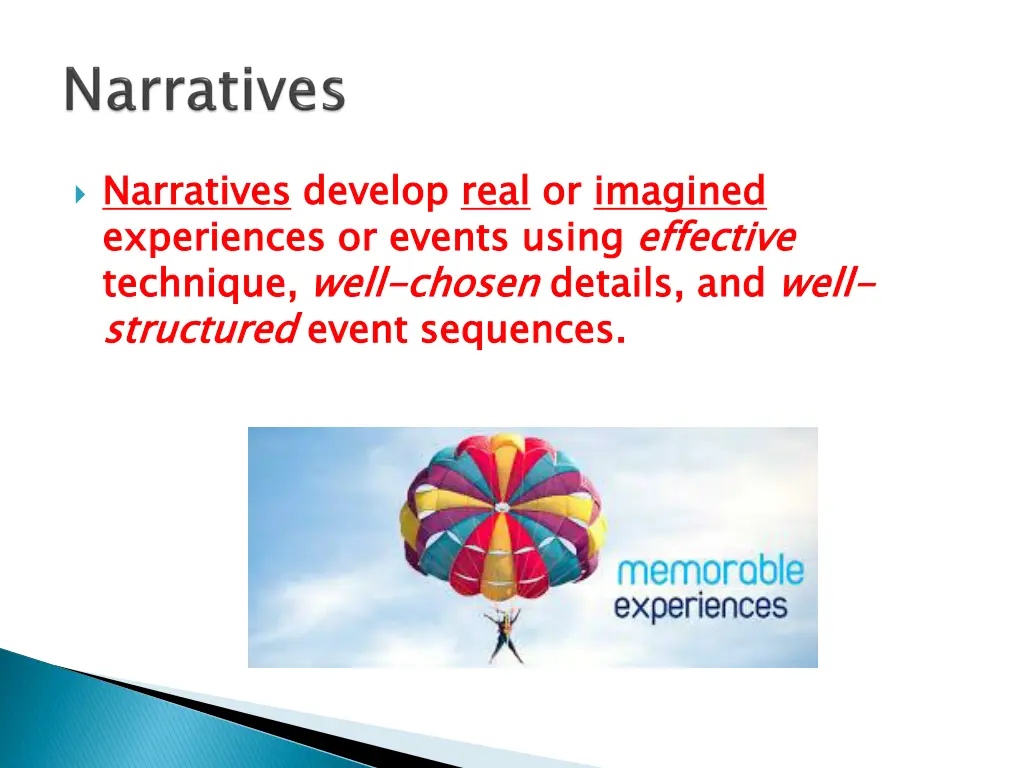 narratives experiences or events using technique