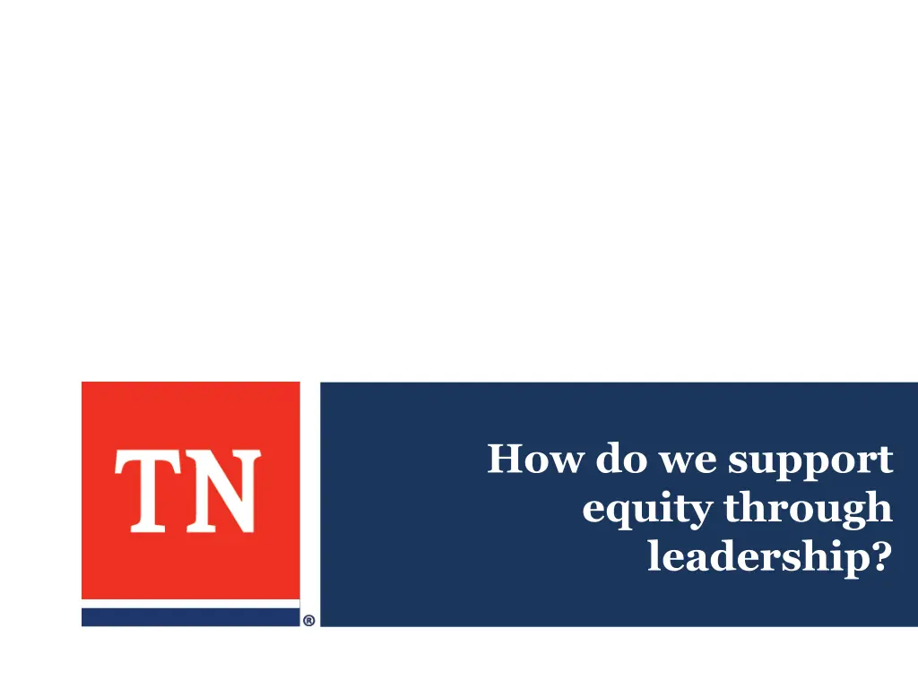 how do we support equity through leadership