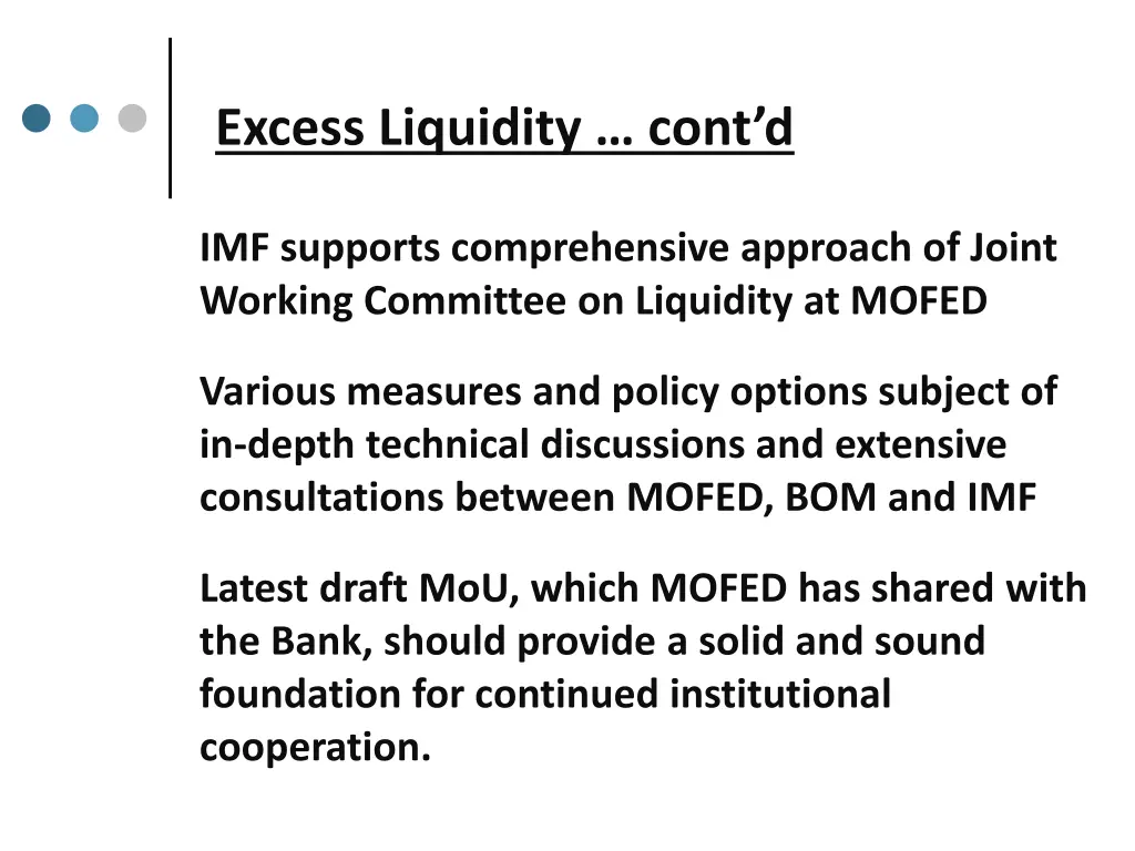 excess liquidity cont d