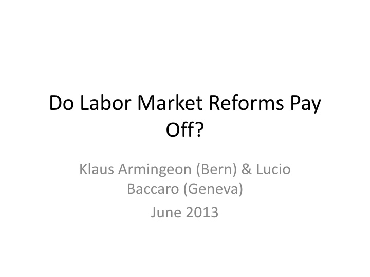 do labor market reforms pay off