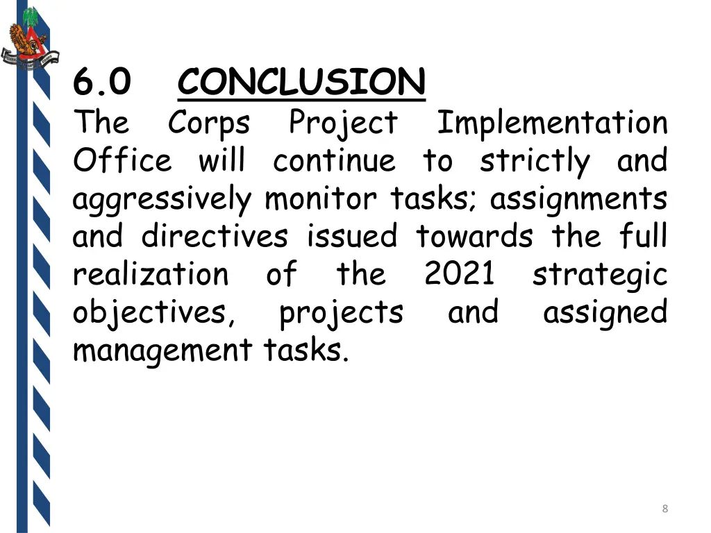 6 0 conclusion the corps office will continue