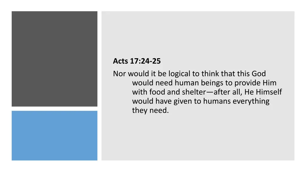 acts 17 24 25 nor would it be logical to think