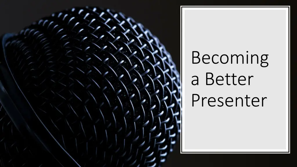 becoming a better presenter