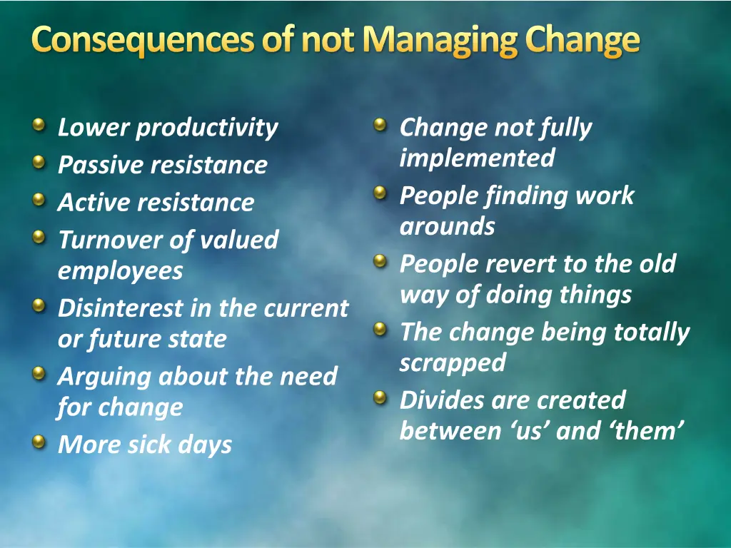 consequences of not managing change