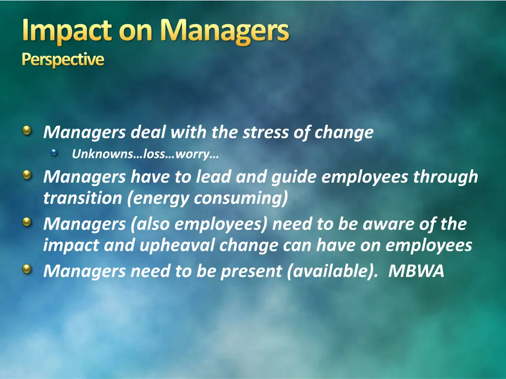 impact on managers perspective