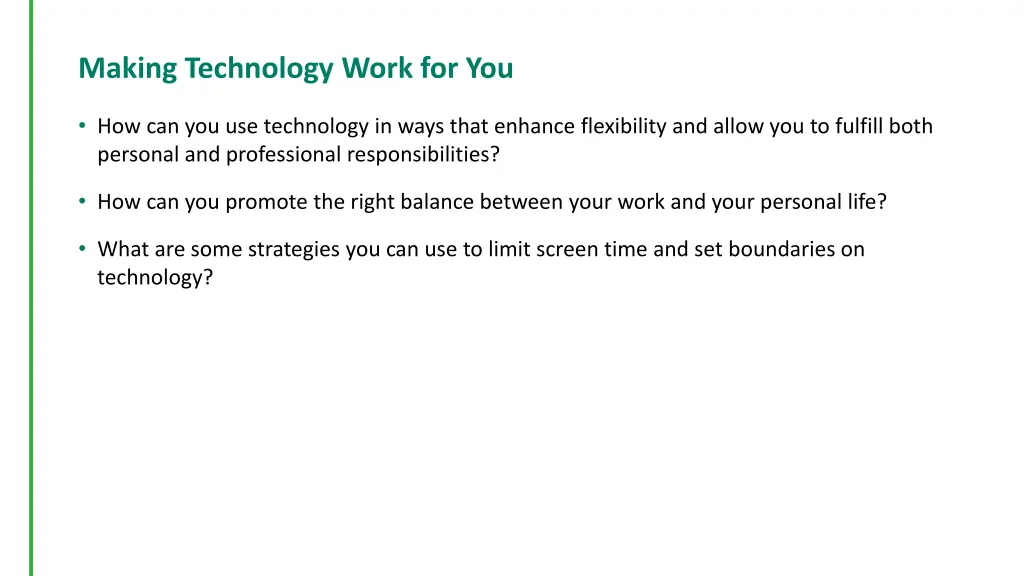 making technology work for you