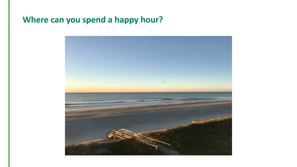 where can you spend a happy hour