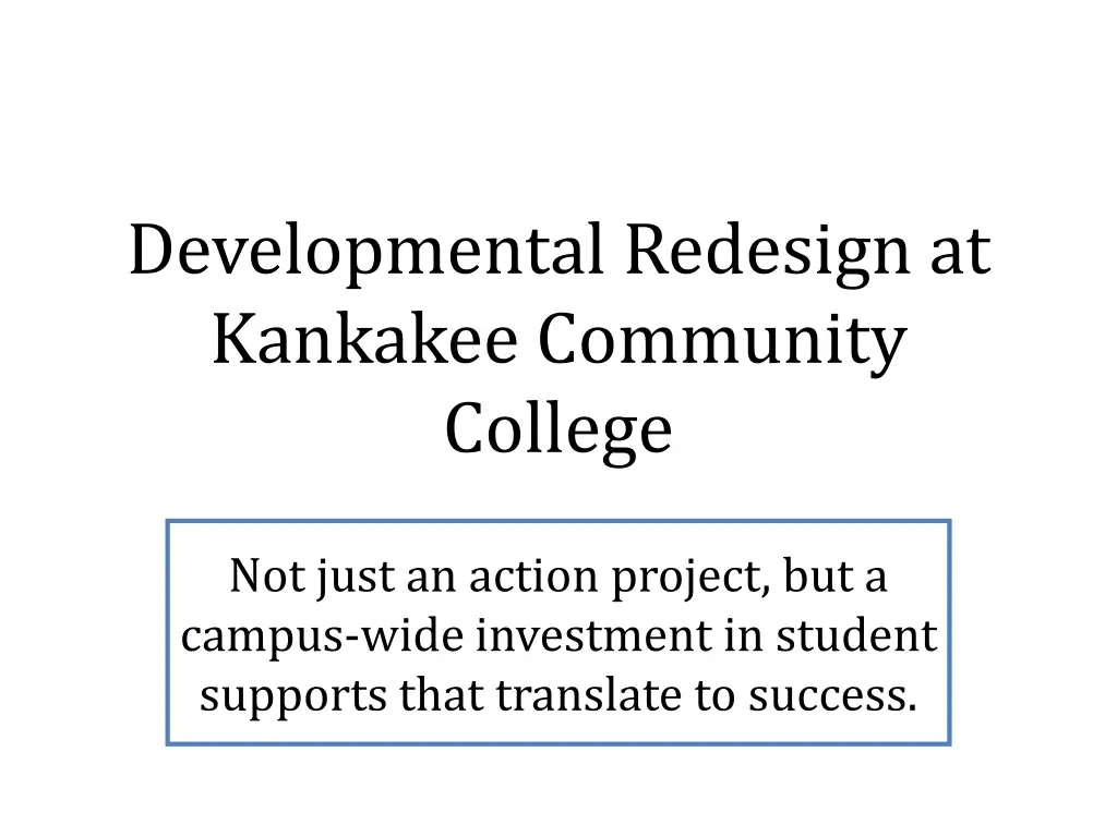 developmental redesign at kankakee community