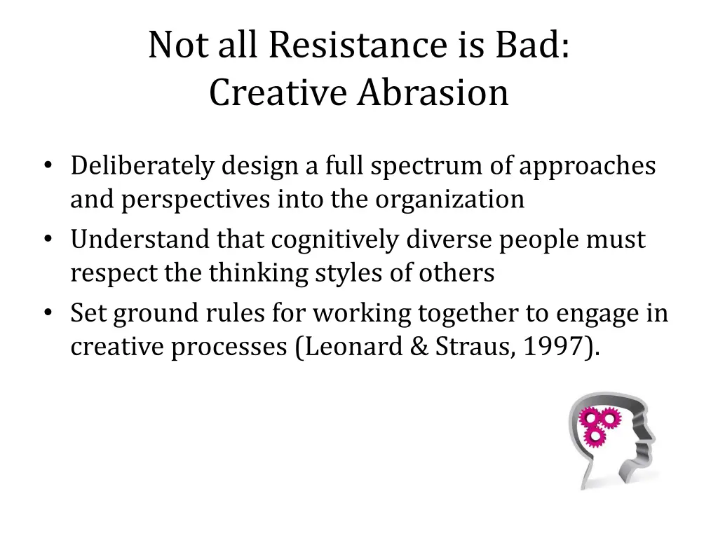 not all resistance is bad creative abrasion