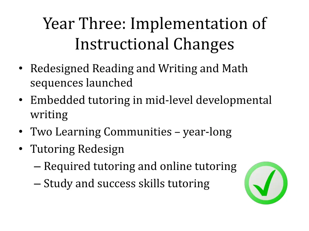 year three implementation of instructional changes