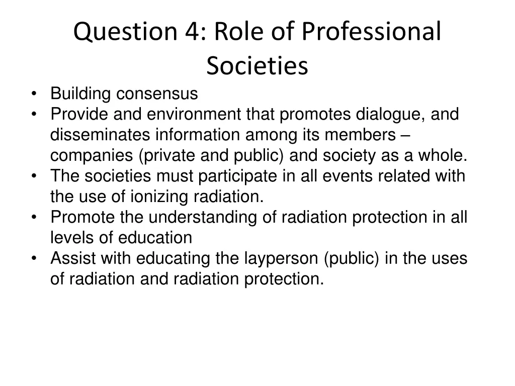 question 4 role of professional societies