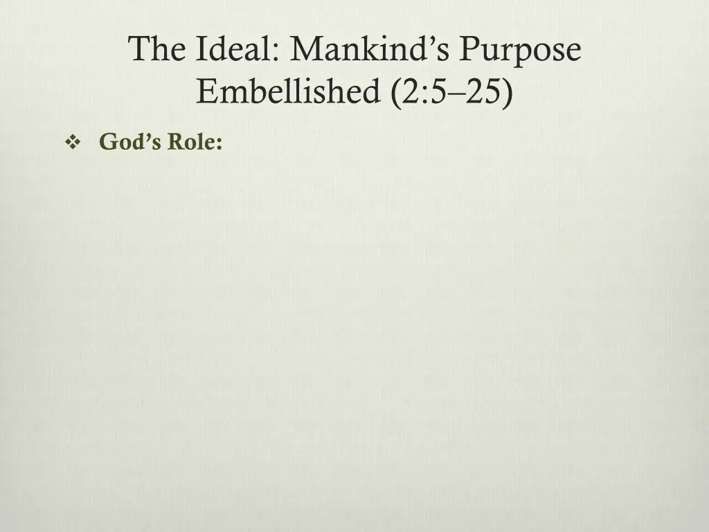 the ideal mankind s purpose embellished 2 5 25