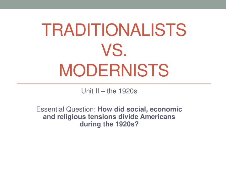 traditionalists vs modernists