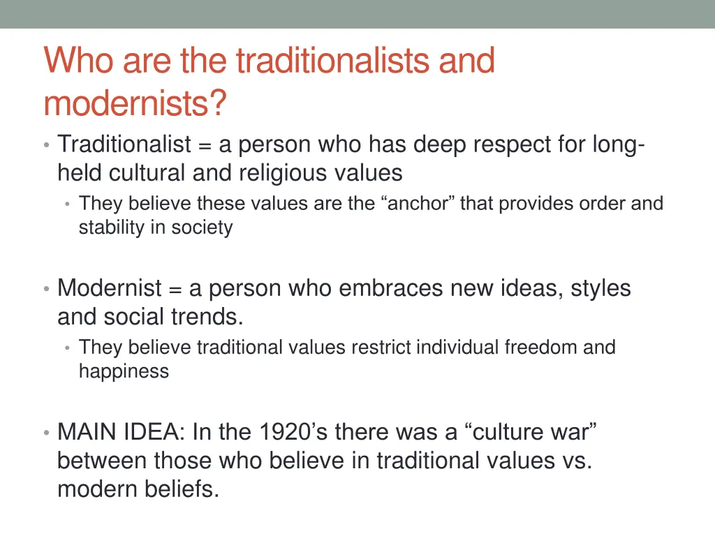 who are the traditionalists and modernists