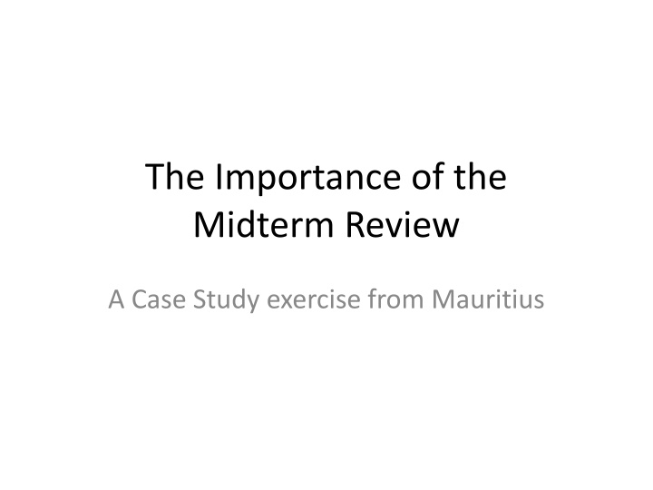 the importance of the midterm review