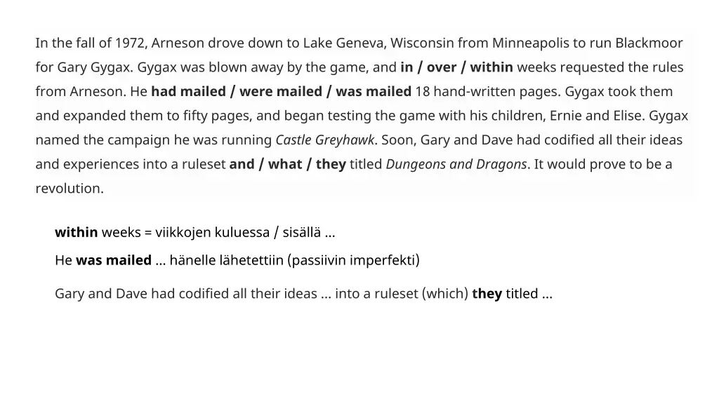 in the fall of 1972 arneson drove down to lake