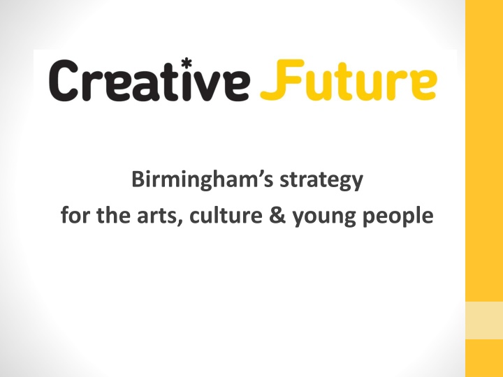 birmingham s strategy for the arts culture young