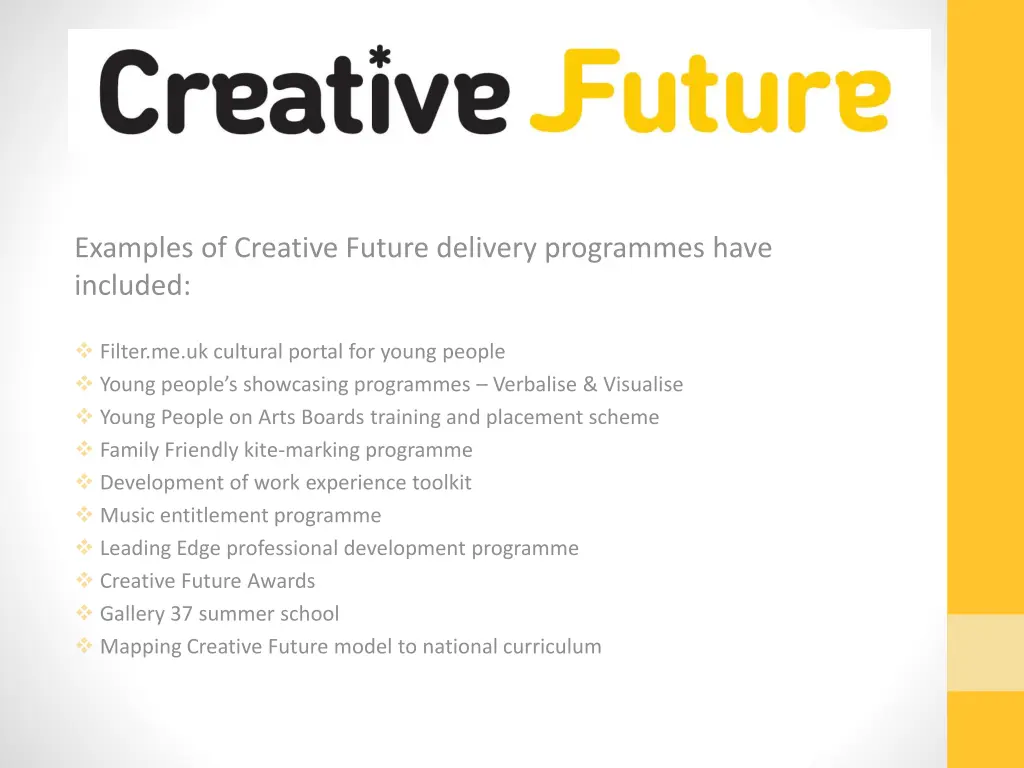 examples of creative future delivery programmes