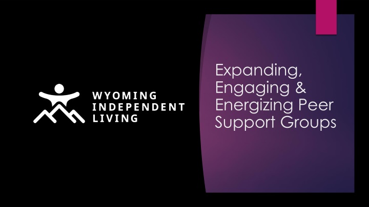 expanding engaging energizing peer support groups