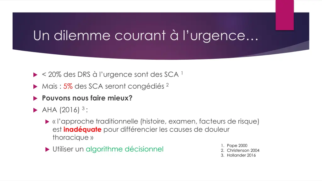 un dilemme courant l urgence