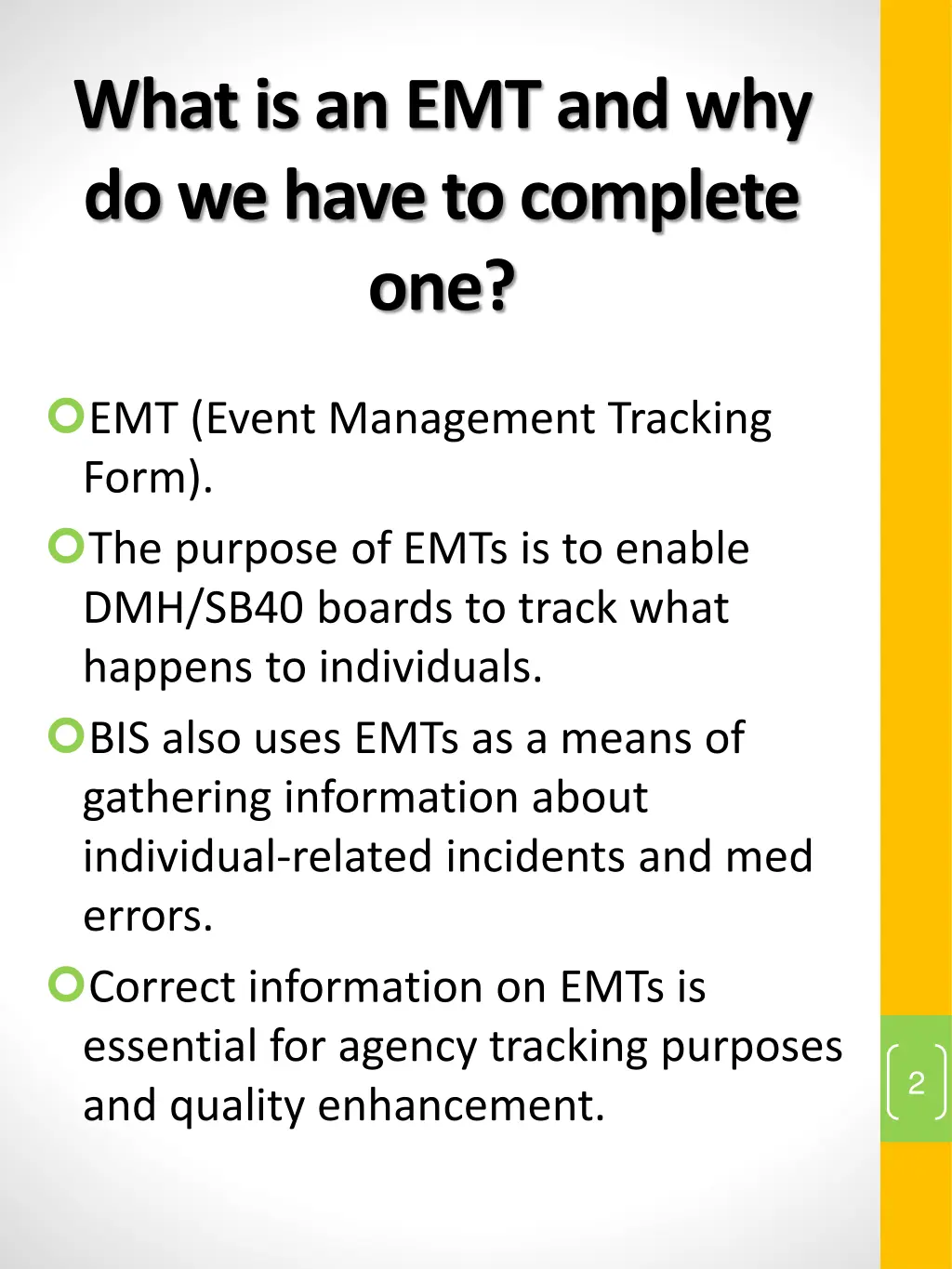 what is an emt and why do we have to complete one