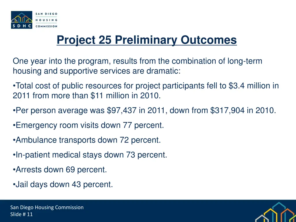 project 25 preliminary outcomes