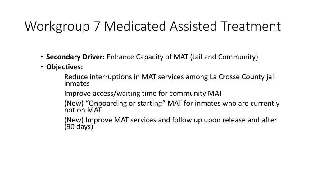 workgroup 7 medicated assisted treatment