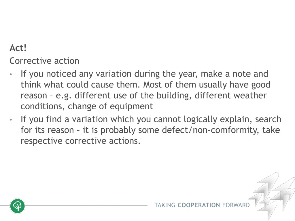 act corrective action if you noticed