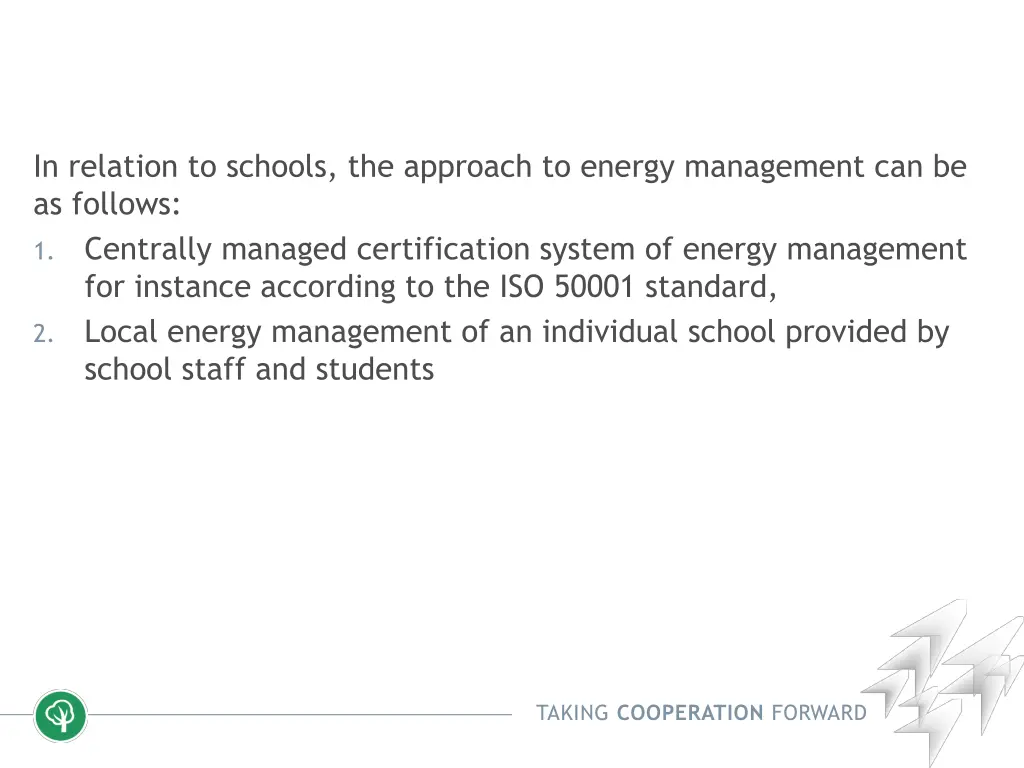 in relation to schools the approach to energy