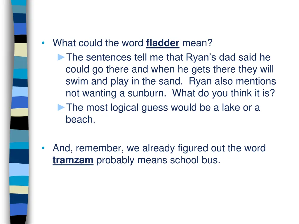 what could the word fladder mean the sentences