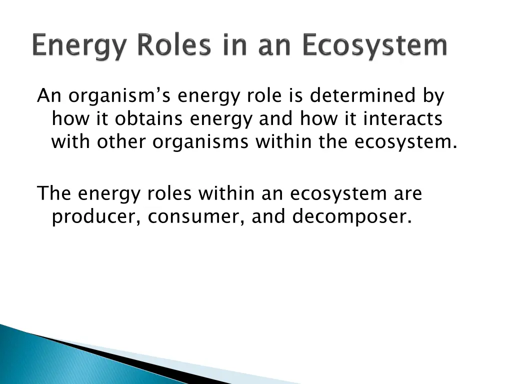 an organism s energy role is determined