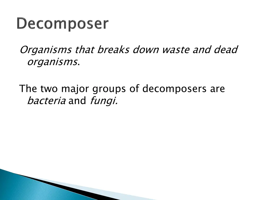 organisms that breaks down waste and dead