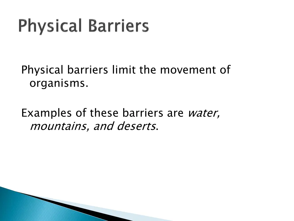 physical barriers limit the movement of organisms