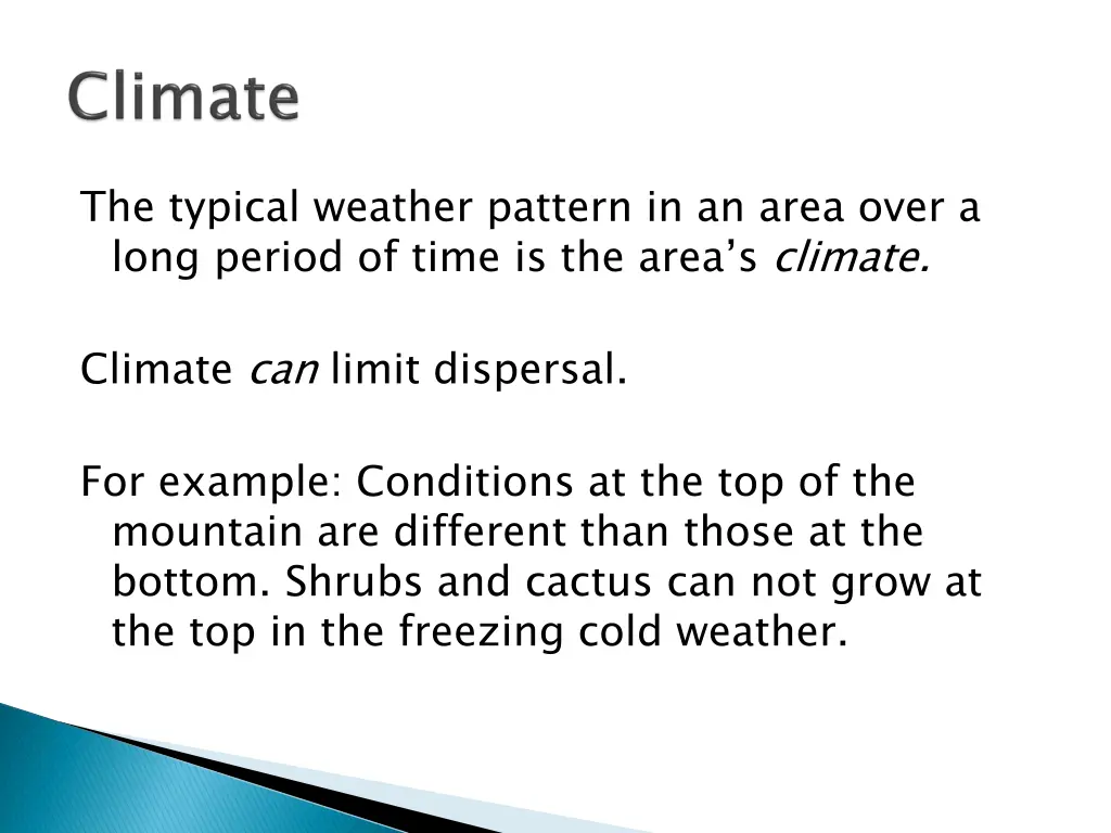 the typical weather pattern in an area over