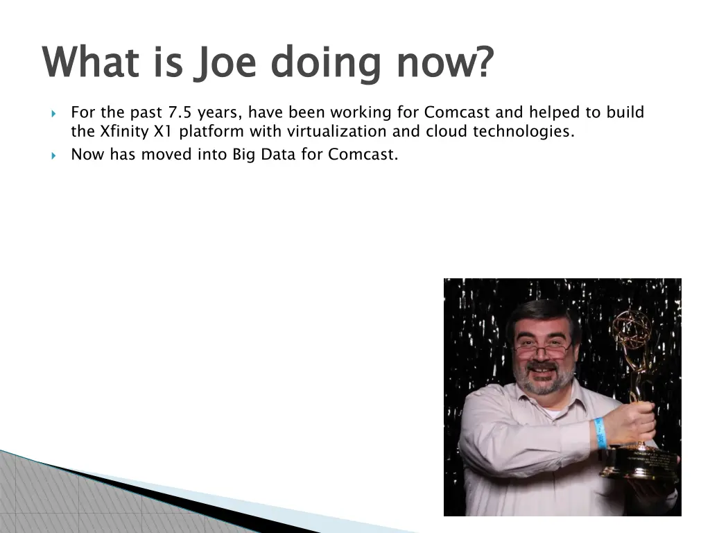 what is joe doing now