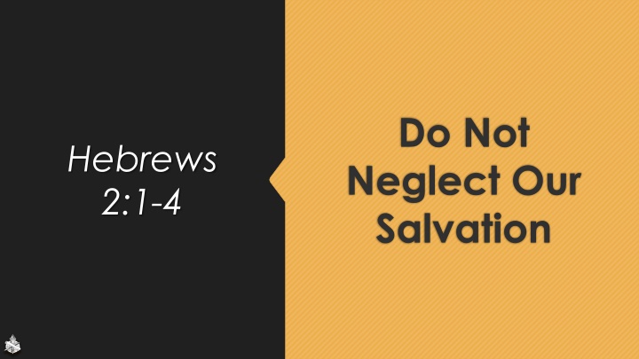 do not neglect our salvation