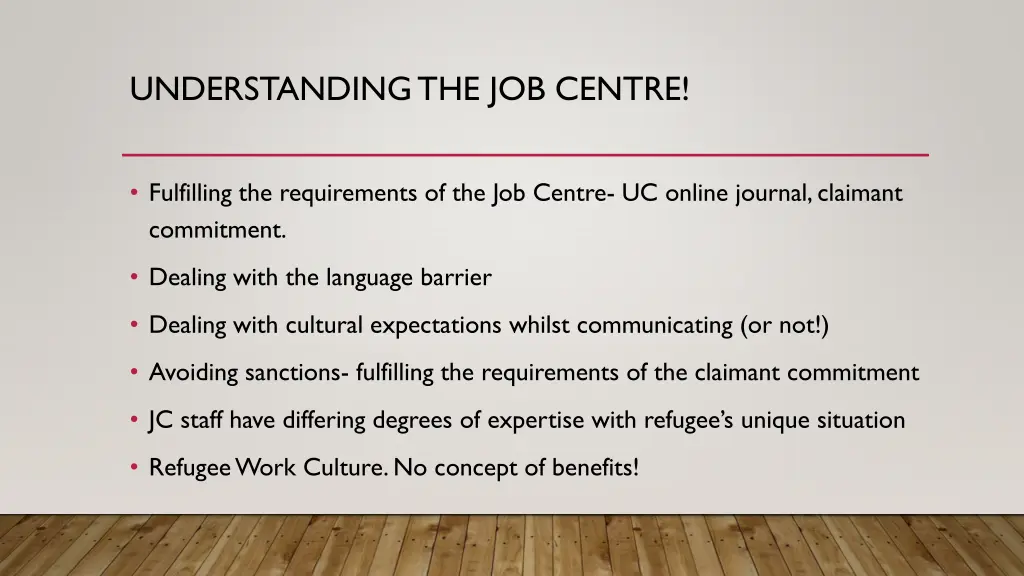 understanding the job centre