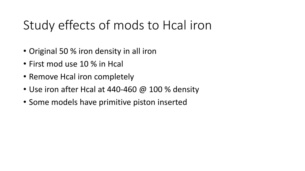 study effects of mods to hcal iron