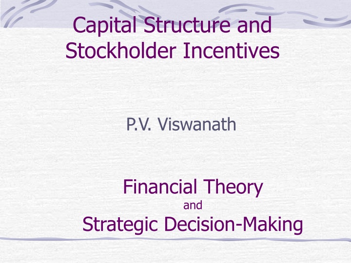 capital structure and stockholder incentives