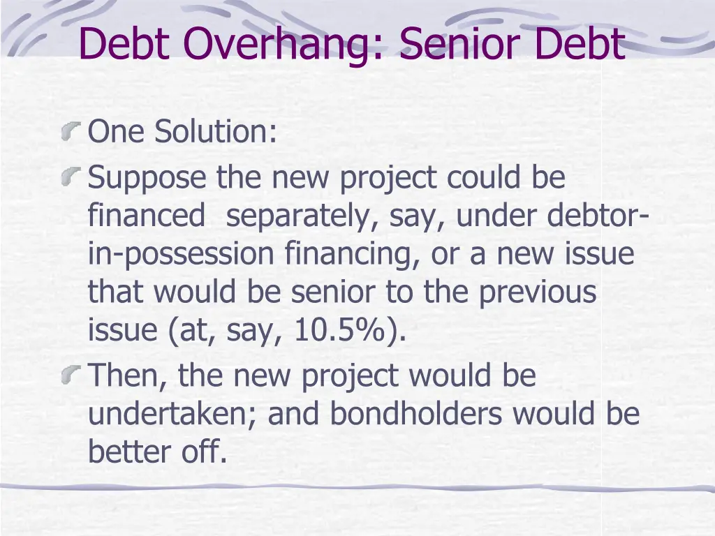 debt overhang senior debt