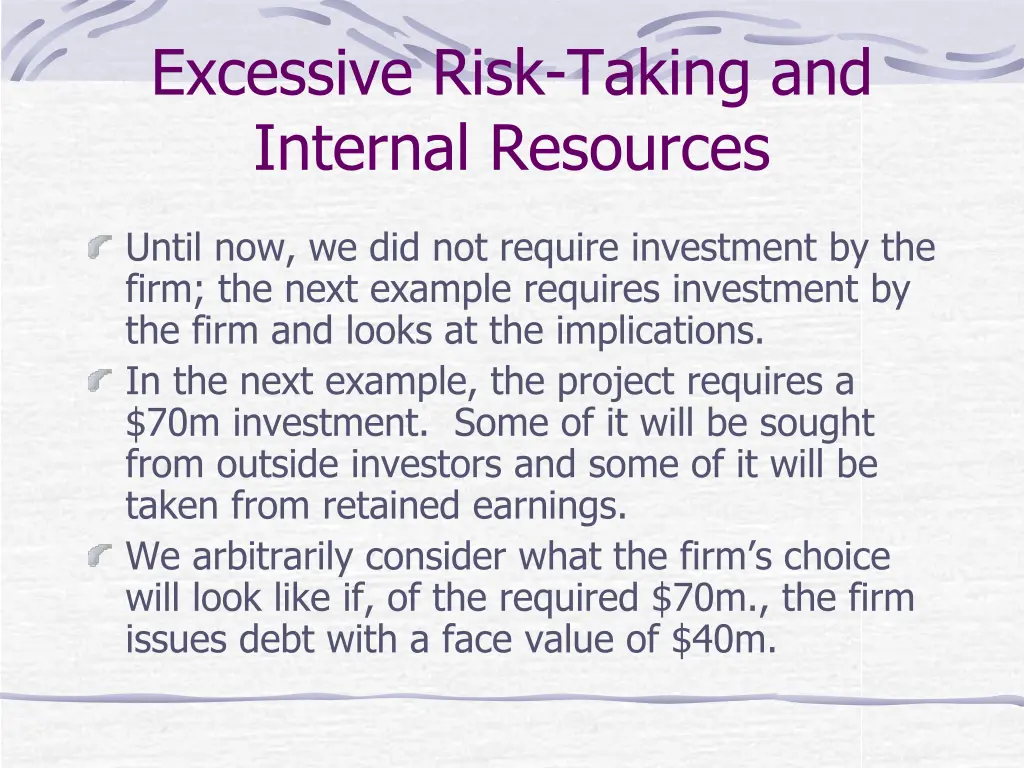 excessive risk taking and internal resources