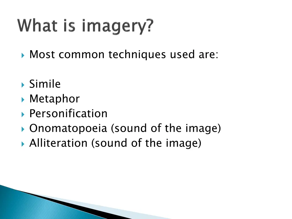 most common techniques used are