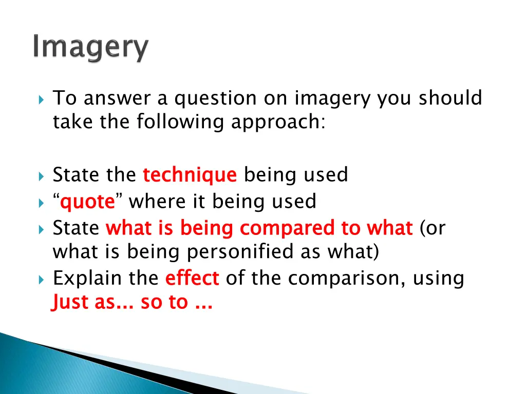 to answer a question on imagery you should take