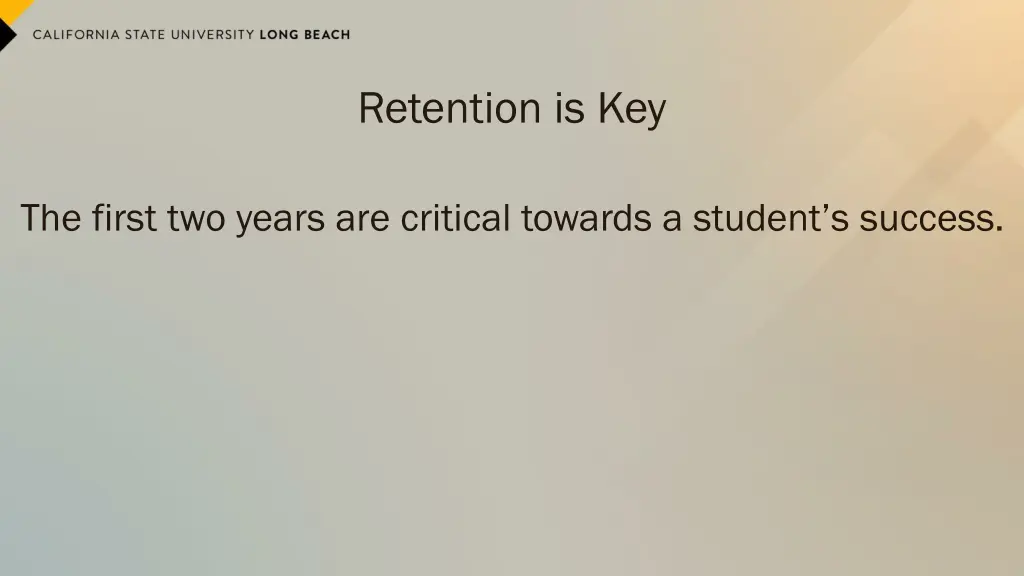 retention is key