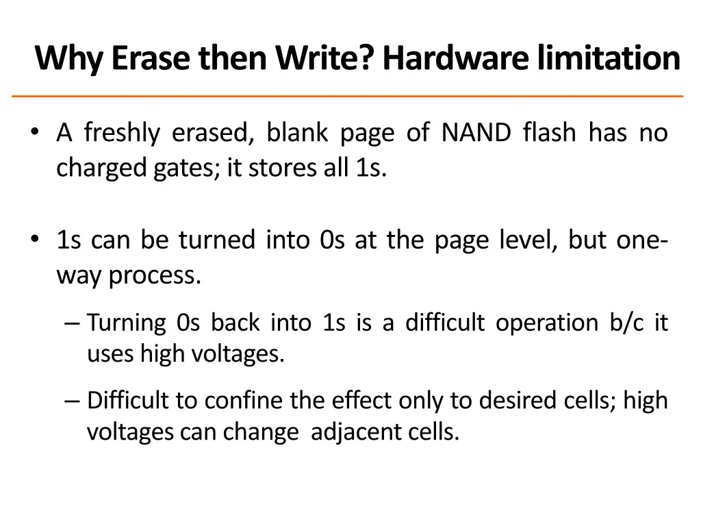 why erase then write hardware limitation